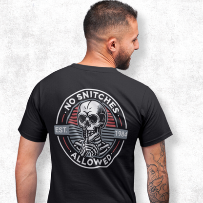 No Snitches Allowed T-Shirt