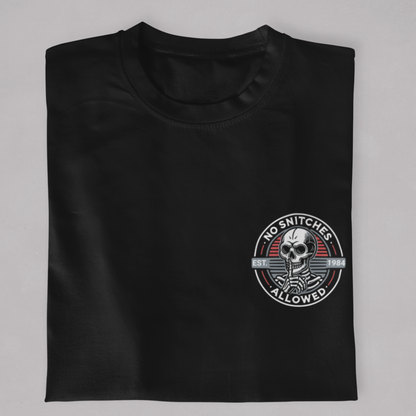 No Snitches Allowed T-Shirt