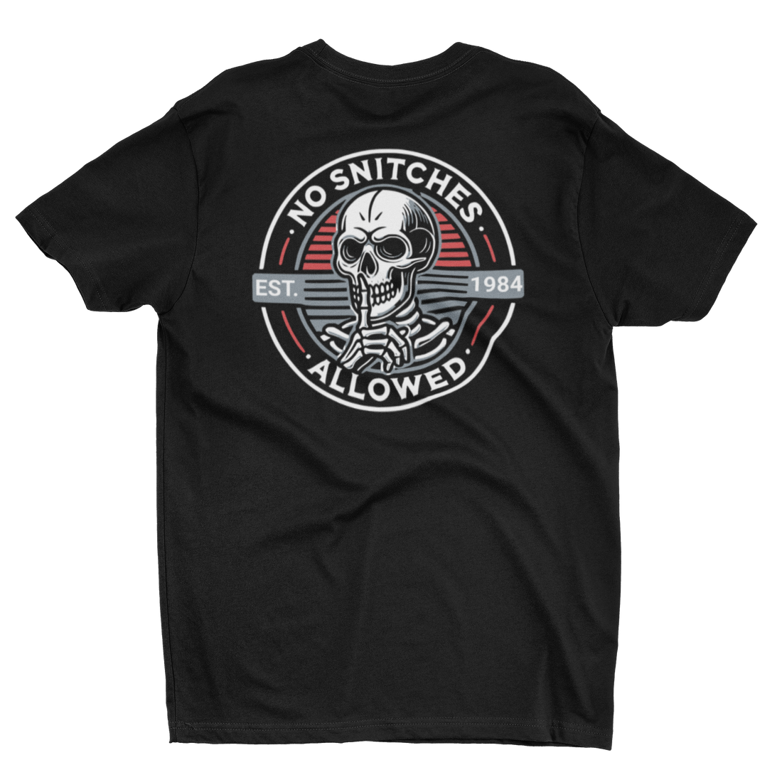 No Snitches Allowed T-Shirt