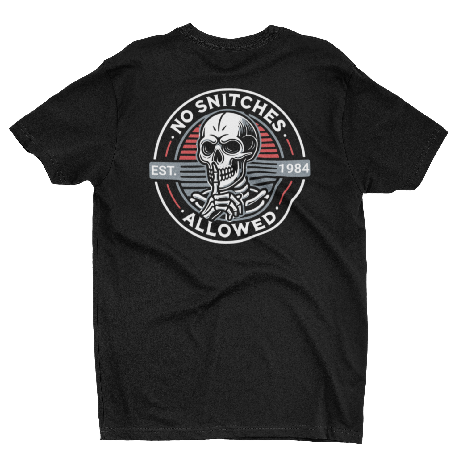 No Snitches Allowed T-Shirt